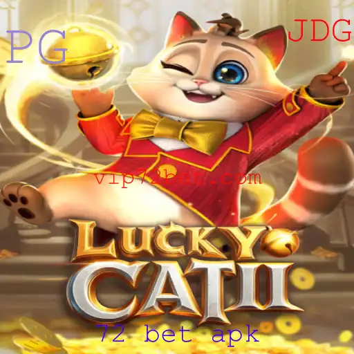 Descubra o Fascinante Mundo de LuckyCatII e Sua Relação com 72 bet apk